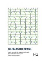 Dilemas do brasil Dilemas do brasil