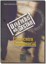 Dilemas na gestão financeira empresarial Dilemas na gestão financeira empresarial