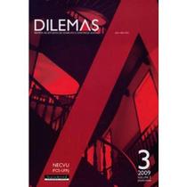 Dilemas: Revista de Estudos de Conflito e Controle Social - Nº3 - Vol.2 - Janeiro, Fevereiro, Março - 2009