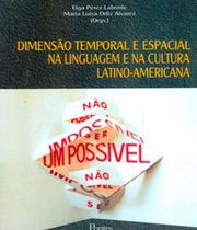 Dimensao temporal e espacial na linguagem e na cultura latino americana