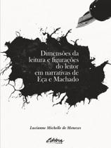 Dimensões da leitura e figurações do leitor em narrativas de eça e machado - UFPR - UNIVERSIDADE FEDERAL DO PARANA