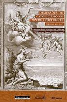 Dimensoes do catolicismo no imperio portugues (seculos xvi-xix) - GARAMOND