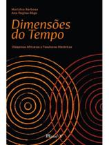 Dimensões do tempo: diásporas africanas e tessituras históricas