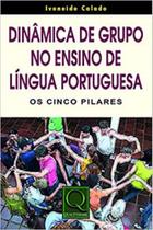 Dinâmica de grupo no ensino de língua portuguesa Dinâmica de grupo no ensino de língua portuguesa