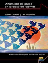 Dinamicas de grupo en la clase de idiomas - EDINUMEN Dinamicas de grupo en la clase de idiomas - EDINUMEN