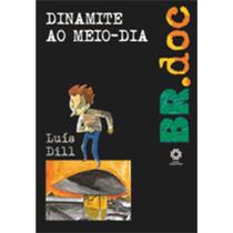 Dinamite ao meio-dia - Escala Editora - Lafonte