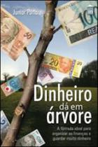 Dinheiro da em arvore