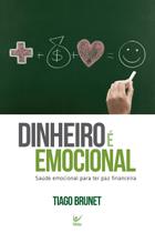 Dinheiro E Emocional Tiago Brunet - VIDA