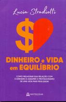 Dinheiro e vida em equilibrio - matrioska editora