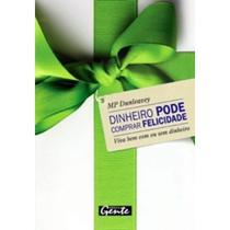 Dinheiro Pode Comprar Felicidade Dinheiro Pode Comprar Felicidade