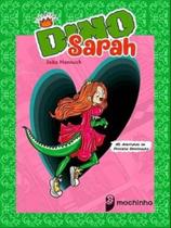 DINOSARAH - Autor: HANNUCH, JOÃO - MOCHINHO DINOSARAH - Autor: HANNUCH, JOÃO - MOCHINHO
