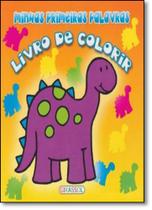 Dinossauro - Coleção Minhas Primeiras Palavras - GIRASSOL