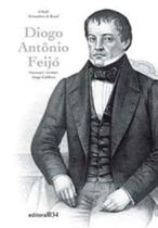 Diogo Antonio Feijo - EDITORA 34