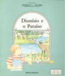 Dionisio e o paraiso - biblia e vida - Scipione