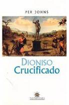 Dioniso crucificado - TOPBOOKS