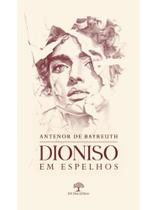 Dioniso em espelhos Dioniso em espelhos