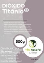 Dióxido de Titânio Rútilo 500G - Vila Natural
