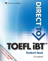 Direct To TOEFL Ibt - Student's Book With Key And Webcode - Macmillan - ELT