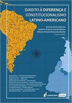 Direito a diferença e constitucionalismo latino - americano - LUMEN JURIS