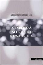 Direito a informaçao jornalistica, o