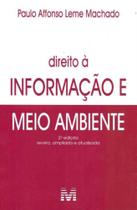 Direito à Informação Meio Ambiente - 02Ed/18 - MALHEIROS EDITORES