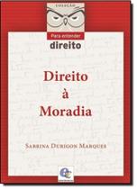 Direito À Moradia - Coleção Para Entender Direito - ESTUDIO EDITORES.COM Direito À Moradia - Coleção Para Entender Direito - ESTUDIO EDITORES.COM
