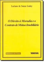 Direito a Moradia e o Contrato de Mútuo Imobiliário, O