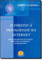 Direito À Privacidade na Internet, O