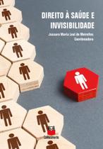 Direito à Saúde e Invisibilidade - Conhecimento