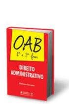Direito administrativo - 1a e 2a fases da oab