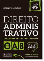 Direito Administrativo: 1º e 2ª Fase da Oab - JUSPODIVM