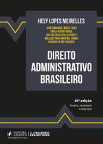 Direito Administrativo Brasileiro - 45ª Edição (2025)