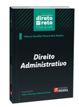 Direito Administrativo - Coleção Direto e Reto 1ª Fase Oab - 1ª Edição - Rideel