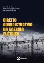 Direito Administrativo da Energia Elétrica