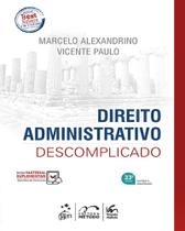 Direito administrativo descomplicado - 33ed/24 - METODO EDITORA