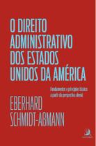 Direito Administrativo dos Estados Unidos da América, O Direito Administrativo dos Estados Unidos da América, O