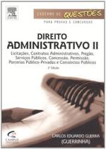 Direito administrativo ii - serie caderno de questoes - CAMPUS - GRUPO ELSEVIER Direito administrativo ii - serie caderno de questoes - CAMPUS - GRUPO ELSEVIER