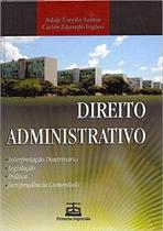 Direito administrativo: interpretacao doutrinaria, legislacao, pratica, jur