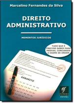 Direito Administrativo: Mementos Jurídicos Direito Administrativo: Mementos Jurídicos