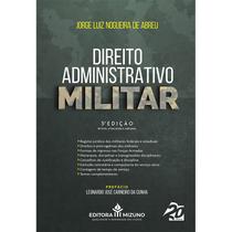 Direito Administrativo Militar - 3ª Edição - Editora Mizuno Direito Administrativo Militar - 3ª Edição - Editora Mizuno