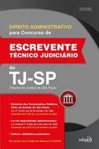 Direito Administrativo Para Concurso de Escrevente Técnico Judiciário do TJ-SP Direito Administrativo Para Concurso de Escrevente Técnico Judiciário do TJ-SP