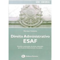 Direito Administrativo - Provas Comentadas da Esaf