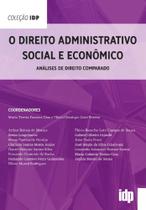 Direito Administrativo Social e Econômico, O - 01Ed/21 - ALMEDINA