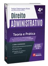 Direito Administrativo - Teoria e Prática - 4ª Edição Direito Administrativo - Teoria e Prática - 4ª Edição