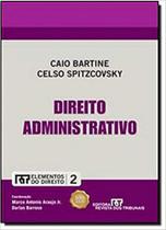 Direito Administrativo - Vol.2 - Coleção Elementos do Direito Direito Administrativo - Vol.2 - Coleção Elementos do Direito