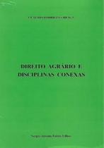 Direito agrário e disciplinas conexas - SERGIO ANTONIO FABRIS EDITOR - SAFE Direito agrário e disciplinas conexas - SERGIO ANTONIO FABRIS EDITOR - SAFE
