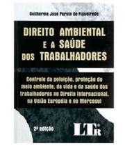 Direito Ambiental E A Saude Dos Trabalhadores
