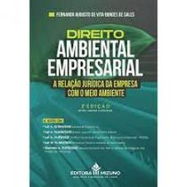 Direito Ambiental Empresarial - 2ª Edição - Editora Mizuno