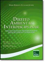 Direito Ambiental Interdisciplinar - Para Estudantes e Profissionais das Áreas de Ciência - MILLENNIUM EDITORA