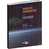Direito Ambiental Vol.2: Direitos Fundamentais e o Direito Ambiental - EMBRAPA